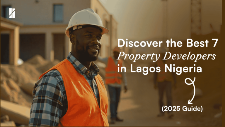 Discover the Best 7 Property Developers in Lagos Nigeria (2025 Guide)
