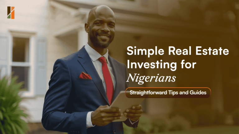 Simple Real Estate Investing for Nigerians