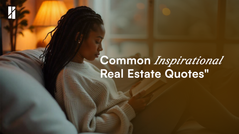 Common Inspirational Real Estate Quotes
